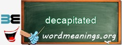 WordMeaning blackboard for decapitated